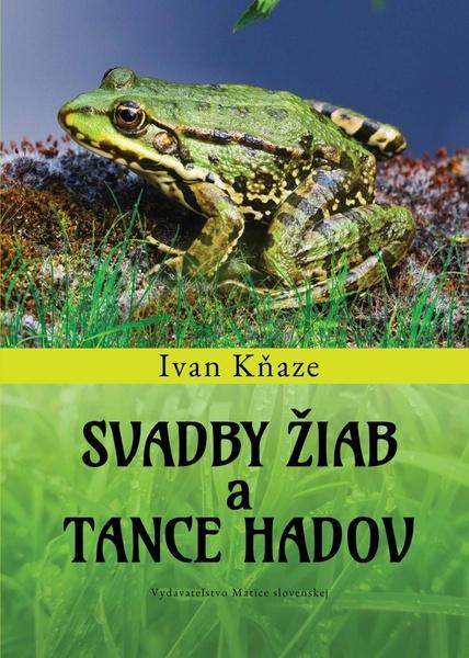 Levně Svadby žiab a tance hadov