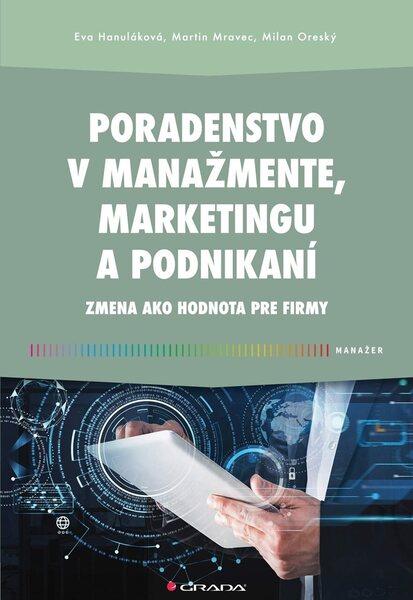 Levně Poradenstvo v manažmente, marketingu a podnikaní