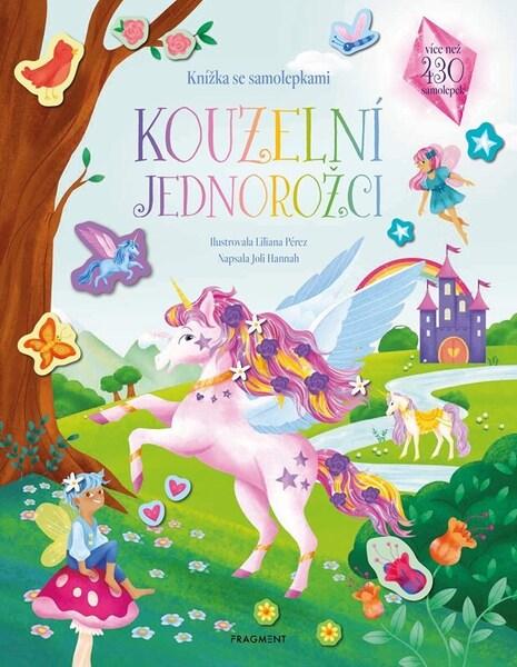 Levně Knížka se samolepkami Kouzelní jednorožci