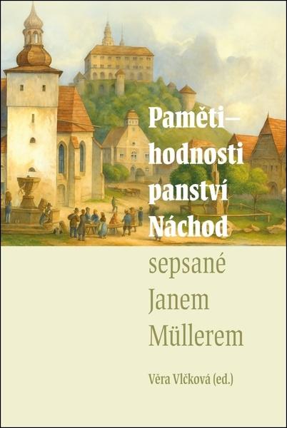 Pamětihodnosti panství Náchod - 9788074656965
