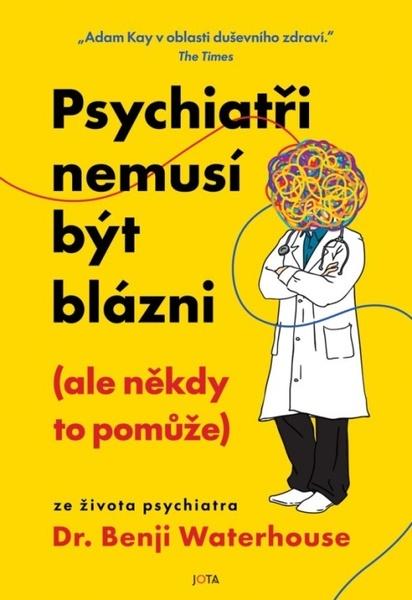 Levně Psychiatři nemusí být blázni