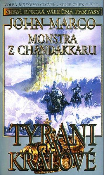 Levně Monstra z Chandakaru Tyrani a králové