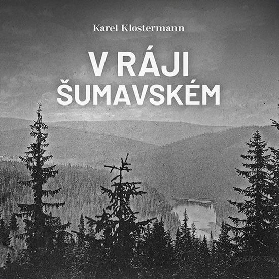 Levně V ráji šumavském