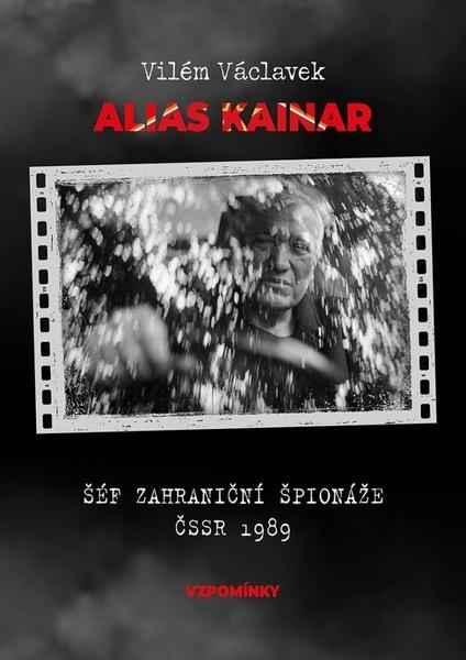 Vilém Václavek alias Kainar - 9788072642229