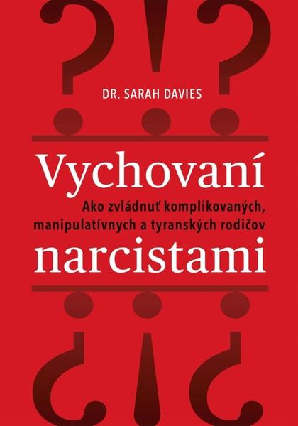 Levně Vychovaní narcistami