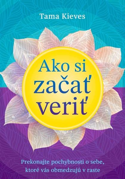 Levně Ako si začať veriť