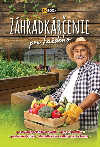 Levně Záhradkárčenie pre každého