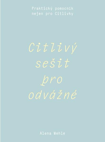 Levně Citlivý sešit pro odvážné