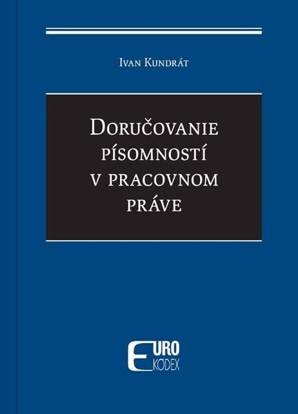 Levně Doručovanie písomností v pracovnom práve