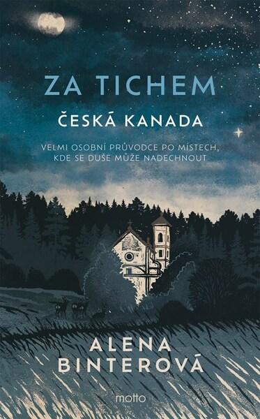 Levně Za tichem Česká Kanada