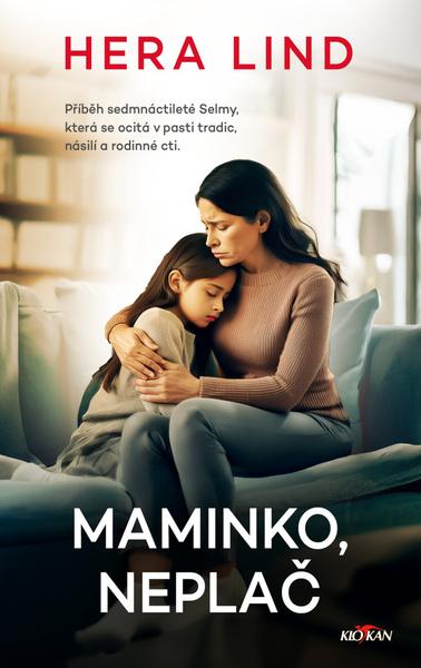 Levně Maminko, neplač