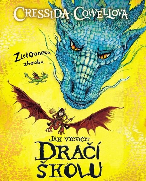 Levně Jak vycvičit Dračí školu Zletounova zhouba