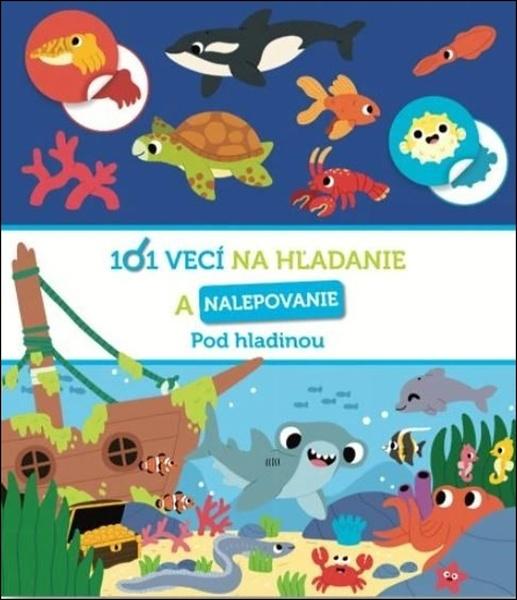 Levně 101 vecí na hľadanie a nalepovanie Pod hladinou