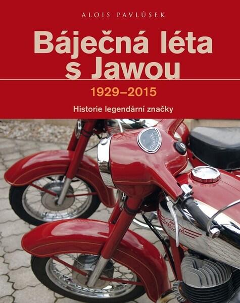 Levně Báječná léta s Jawou 1929-2015