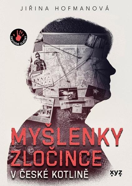 Levně Myšlenky zločince v české kotlině
