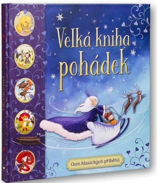 Levně Velká kniha pohádek