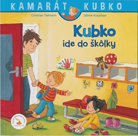 Kubko ide do škôlky - 9788082190192
