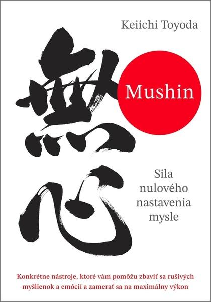Levně Mushin Sila nulového nastavenia mysle