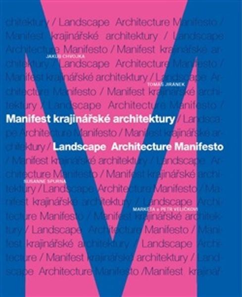 Levně Manifest krajinářské architektury
