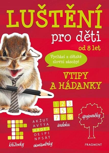 Levně Luštění pro děti Vtipy a hádanky