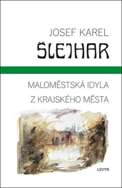 Levně Maloměstská idyla