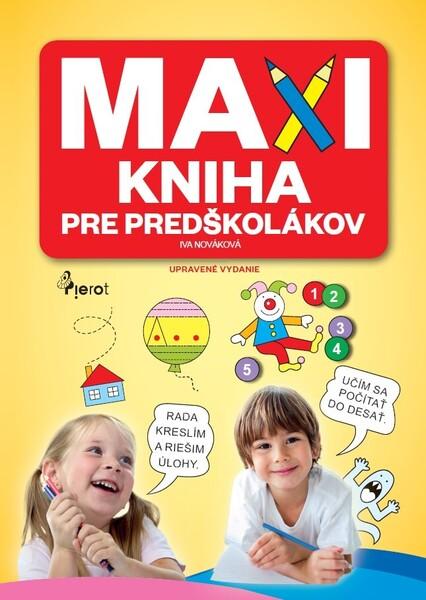 Levně Maxikniha pre predškolákov