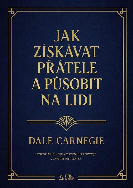 Levně Jak získávat přátele a působit na lidi