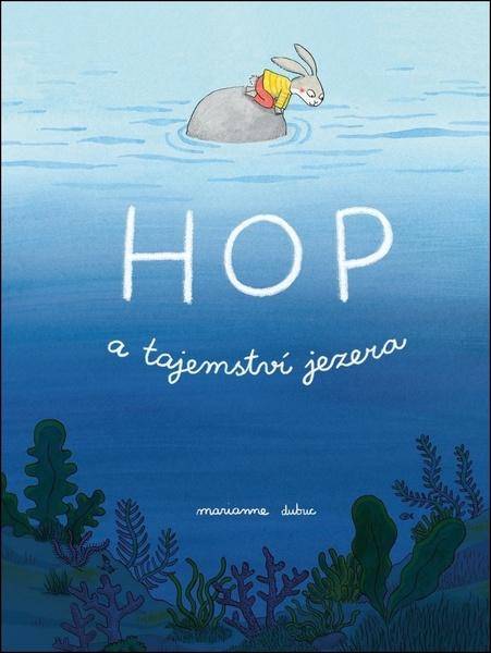 Levně Hop a tajemství jezera