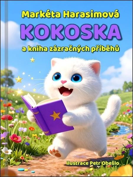Levně Kokoska a kniha zázračných příběhů
