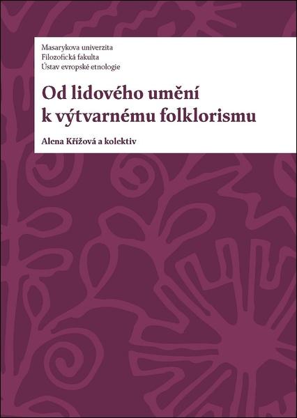 Levně Od lidového umění k výtvarnému folklorismu