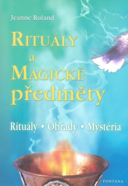Levně Rituály a magické předměty