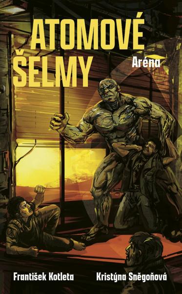 Levně Atomové šelmy Aréna