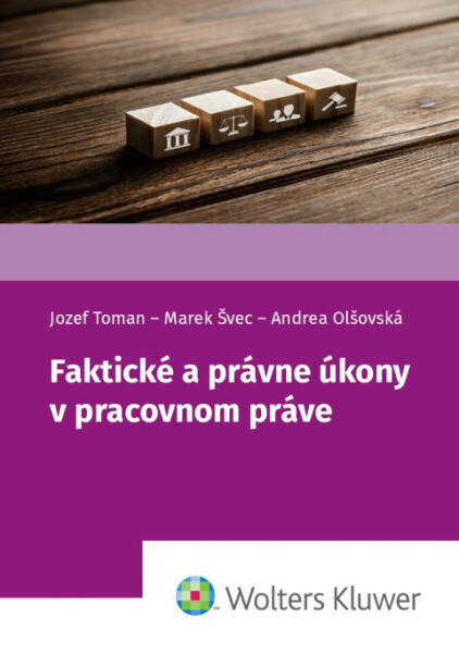 Levně Faktické a právne úkony v pracovnom práve