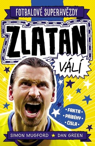 Levně Fotbalové superhvězdy Zlatan
