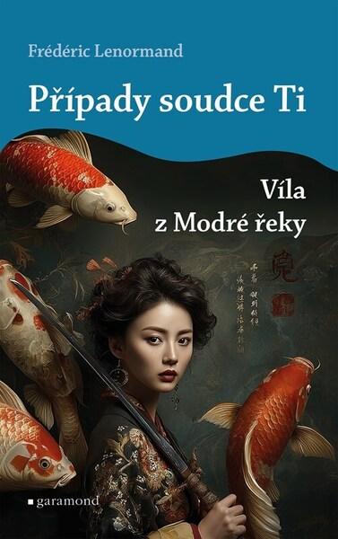 Levně Případy soudce Ti Víla z Modré řeky