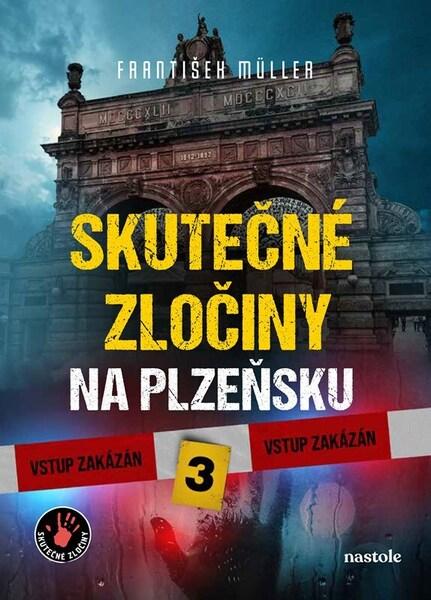 Levně Skutečné zločiny na Plzeňsku