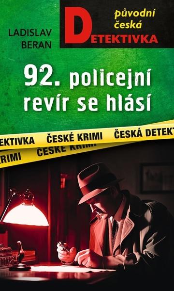 Levně 92. policejní revír se hlásí