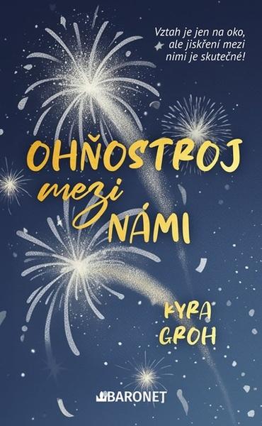 Levně Ohňostroj mezi námi