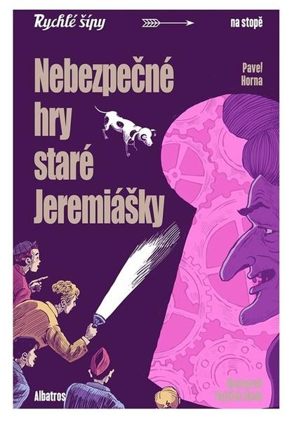 Levně Nebezpečné hry staré Jeremiášky
