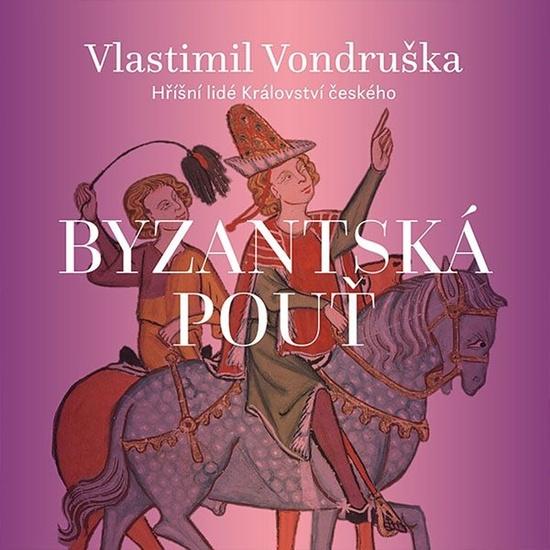 Levně Byzantská pouť
