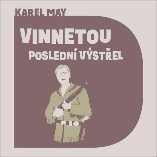 Levně Vinnetou Poslední výstřel