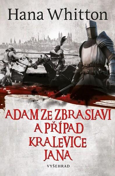 Levně Adam ze Zbraslavi a případ kralevice Jana