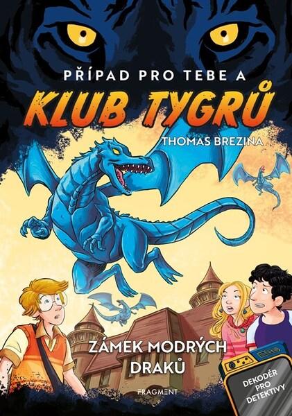 Levně Klub Tygrů Zámek modrých draků
