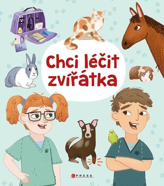 Levně Chci léčit zvířátka