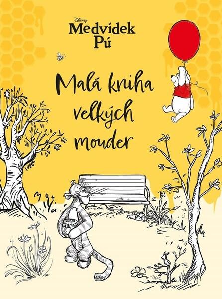 Levně Medvídek Pú Malá kniha velkých mouder