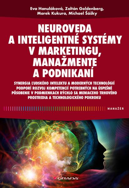 Levně Neuroveda a inteligentné systémy v marketingu, manažmente a podnikaní