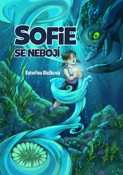 Levně Sofie se nebojí