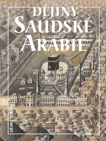 Levně Dějiny Saúdské Arábie