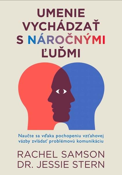 Levně Umenie vychádzať s náročnými ľuďmi