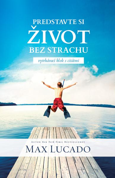 Levně Predstavte si život bez strachu